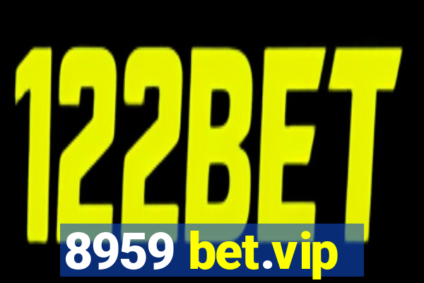 8959 bet.vip